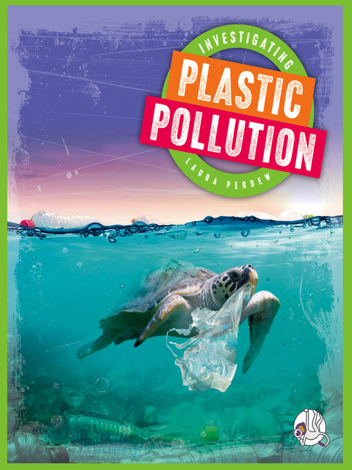 Cover image for Investigating Plastic Pollution